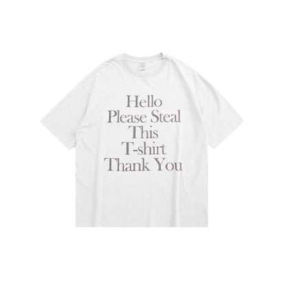 Please Steal This T-Shirt Tee